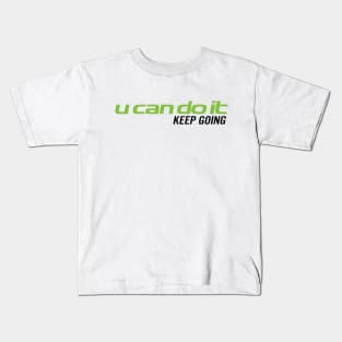 Cannondale - U Can Do It Keep Going - Cycling Kids T-Shirt